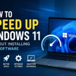 How to Speed Up Windows 11 Without Installing Any Software