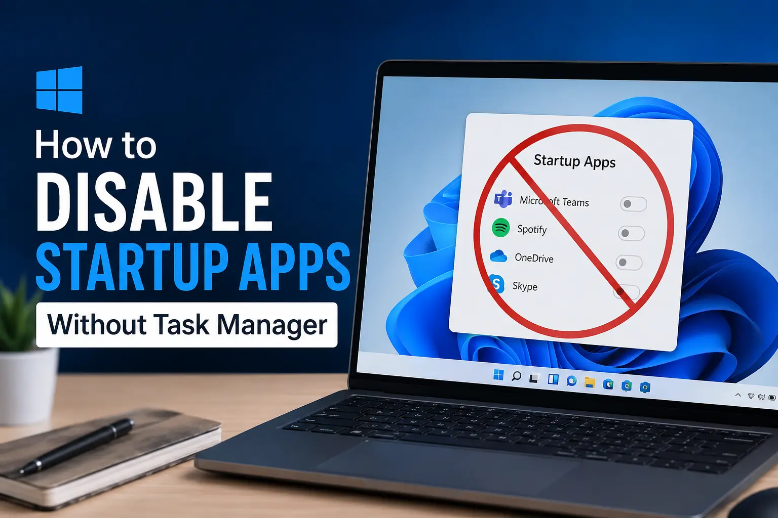 How to Disable Startup Apps Without Task Manager