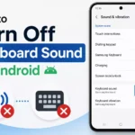 How to Turn Off Keyboard Sound on Android
